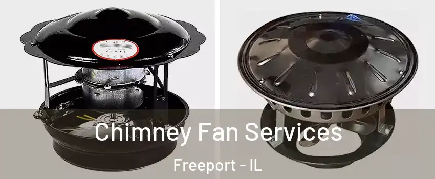 Chimney Fan Services Freeport - IL