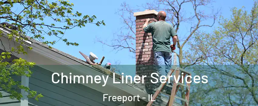  Chimney Liner Services Freeport - IL