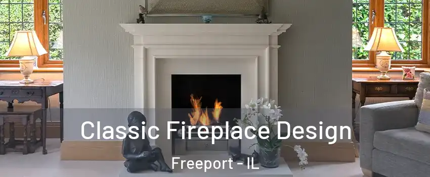  Classic Fireplace Design Freeport - IL