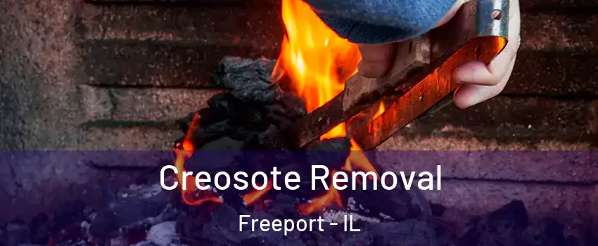  Creosote Removal Freeport - IL