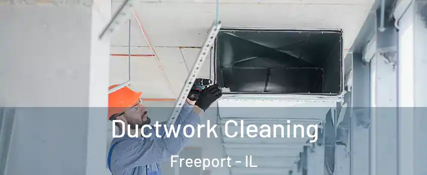  Ductwork Cleaning Freeport - IL