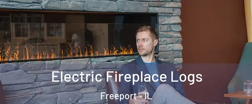  Electric Fireplace Logs Freeport - IL