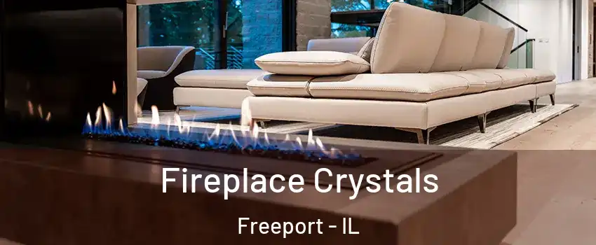  Fireplace Crystals Freeport - IL