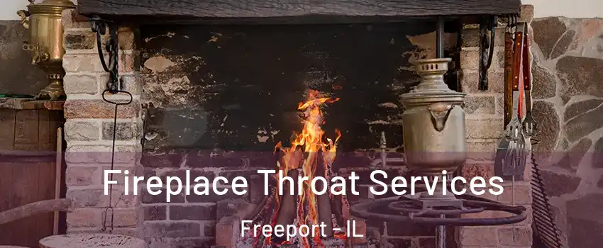  Fireplace Throat Services Freeport - IL