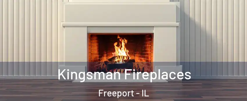  Kingsman Fireplaces Freeport - IL