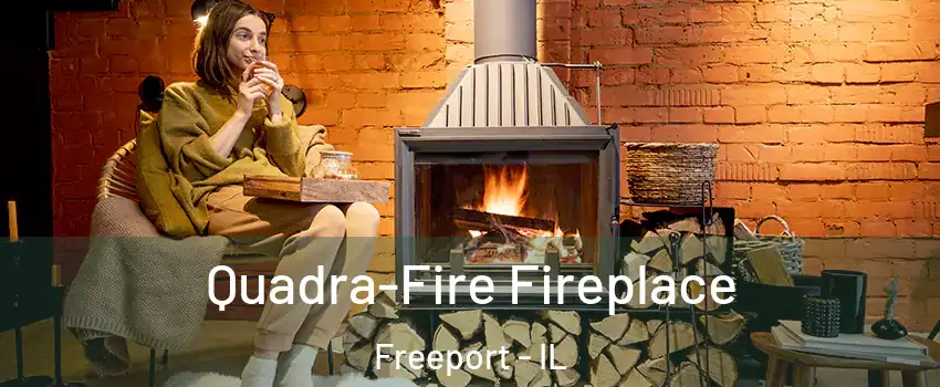  Quadra-Fire Fireplace Freeport - IL