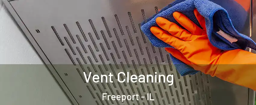  Vent Cleaning Freeport - IL